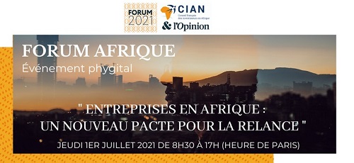 Les travaux du Forum Afrique CIAN édition 2021 s’ouvrent ce jeudi 1er juillet 2021 à Paris en France. Cette rencontre placée sous le thème « Les entreprises en Afrique : un nouveau pacte pour la relance » rassemble des décideurs et hommes d’affaires présents en Afrique ou souhaitant y investir.